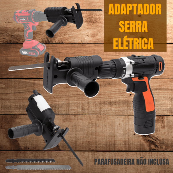 Adaptador Serra Elétrica para Furadeiras